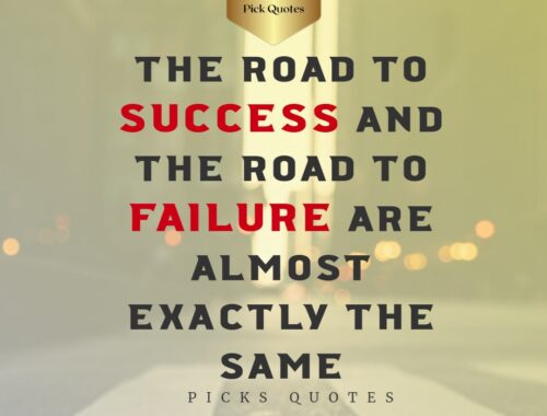 The road to success and the road to failure are almost exactly the same-thepickquotes.com