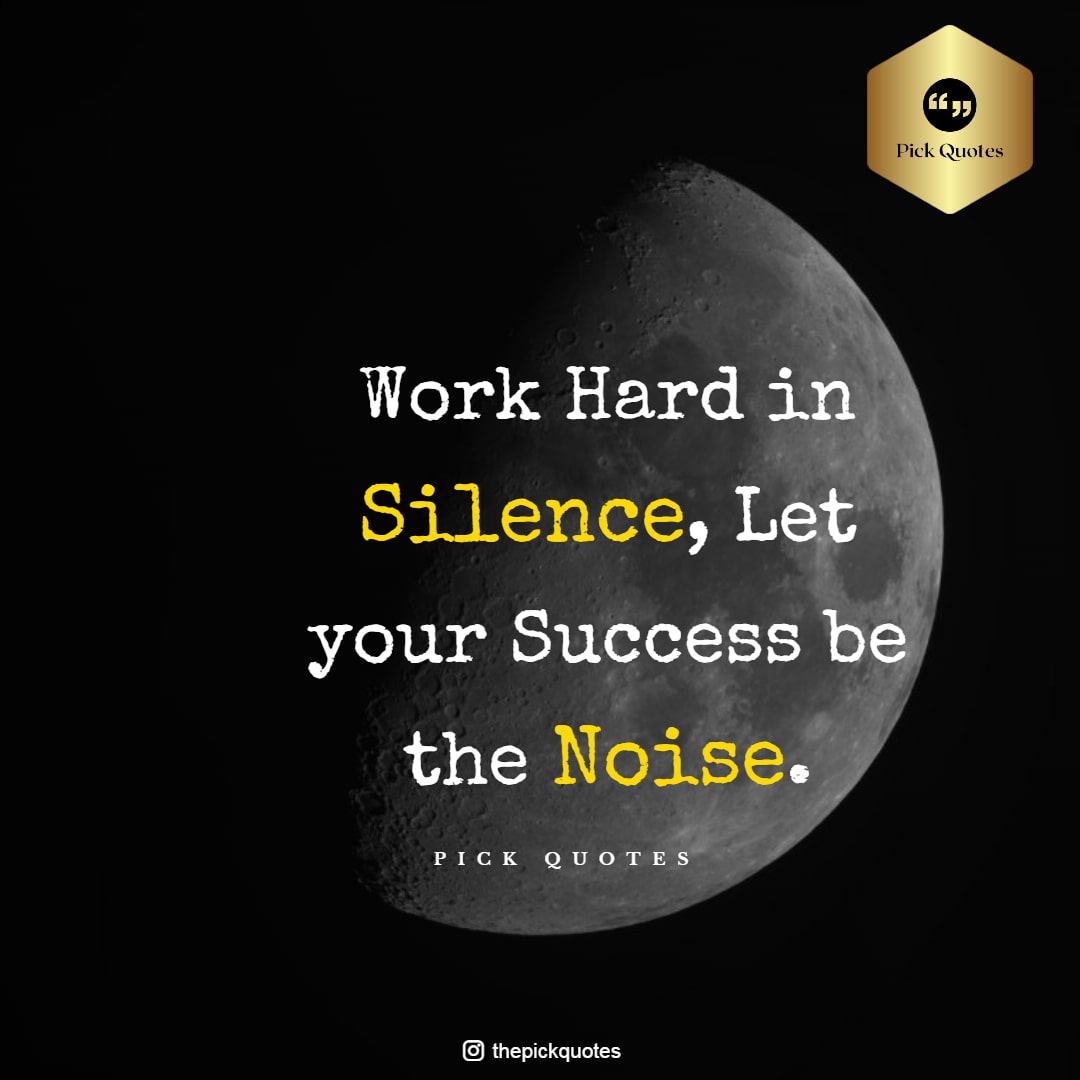 work_hard_in_silence__let_your_success_be_the_noise_thepickquotes.com
