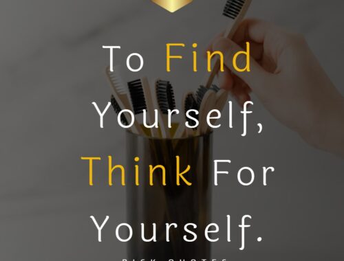 to_find_yourself__think_for_yourself_