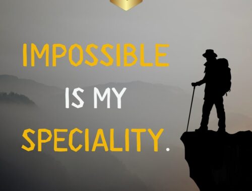 impossible_is_my_speciality_thepickquotes.com