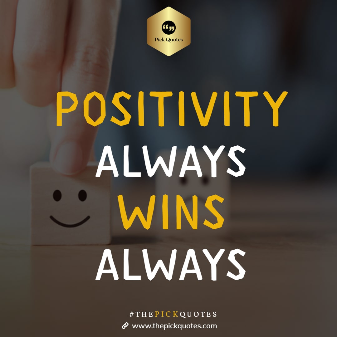 positivity_always_wins_always_thepickquotes.com