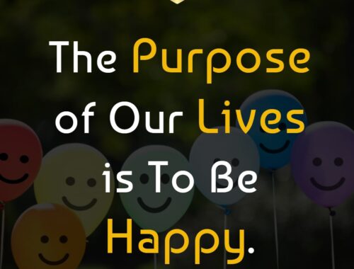 the_purpose_of_our_lives_is_to_be_happy_thepickquotes_com