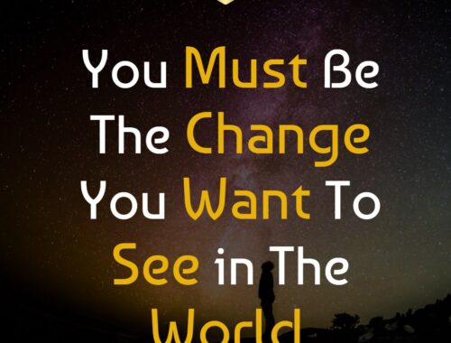 you_must_be_the_change_you_want_to_see_in_the_world_thepickquotes.com